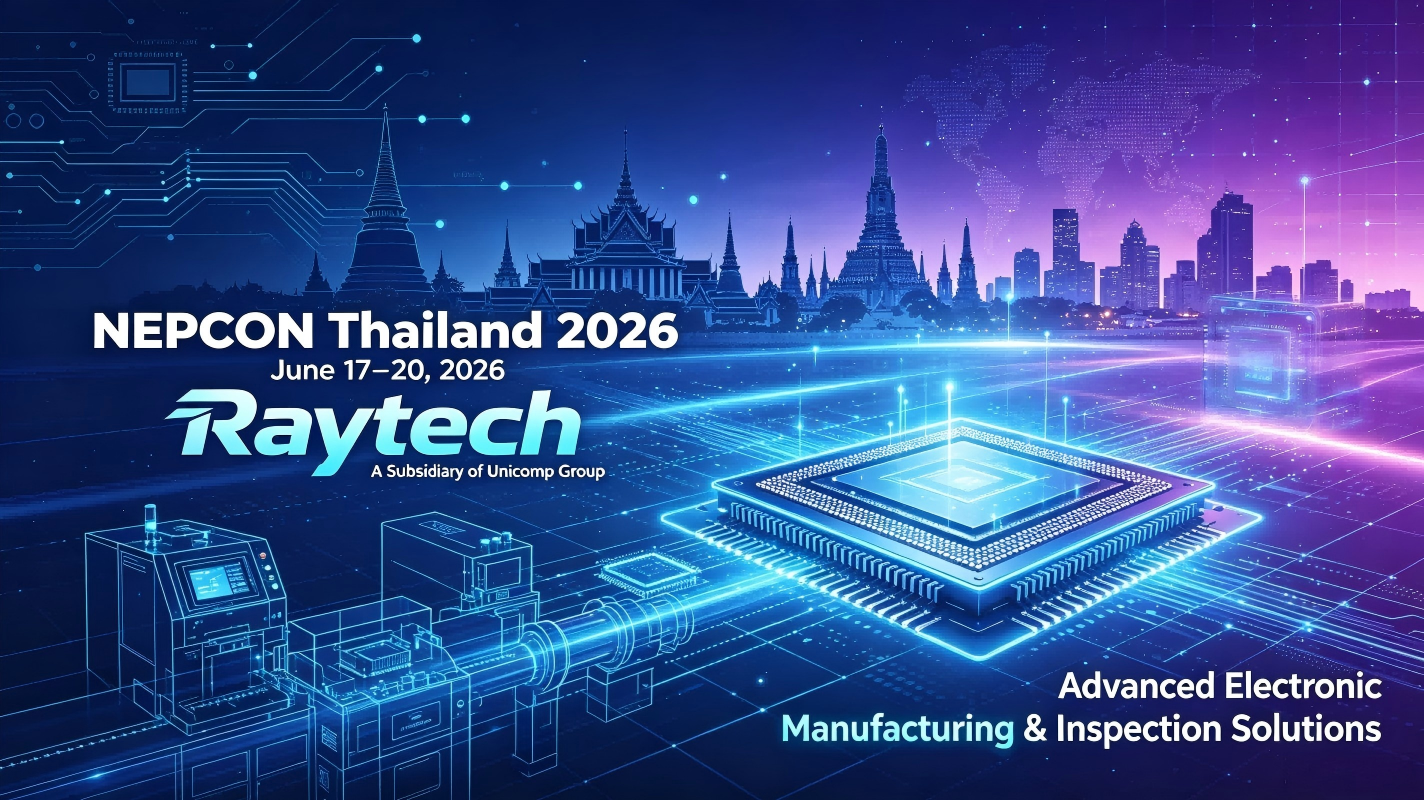 Raytech, член группы Unicomp, показывает выдающиеся результаты на NEPCON Thai 2026